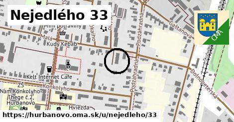 Nejedlého 33, Hurbanovo