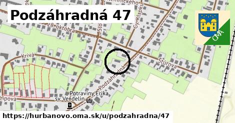 Podzáhradná 47, Hurbanovo