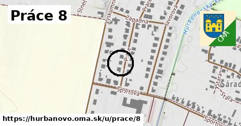 Práce 8, Hurbanovo