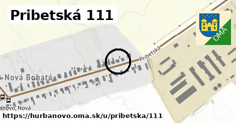 Pribetská 111, Hurbanovo