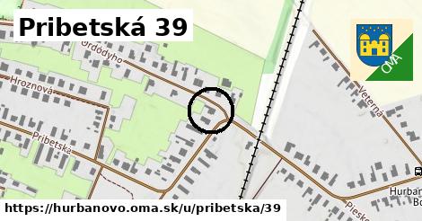 Pribetská 39, Hurbanovo