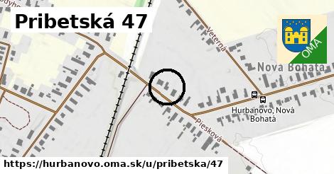 Pribetská 47, Hurbanovo
