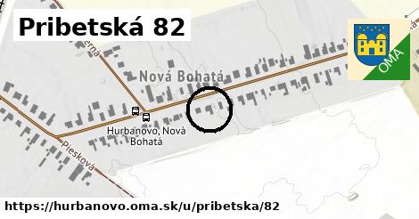 Pribetská 82, Hurbanovo