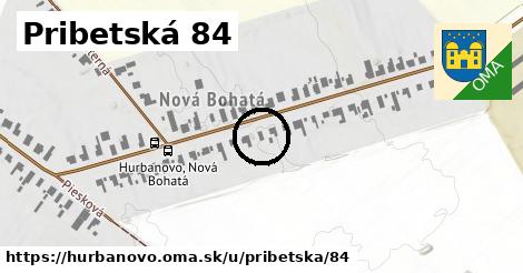 Pribetská 84, Hurbanovo
