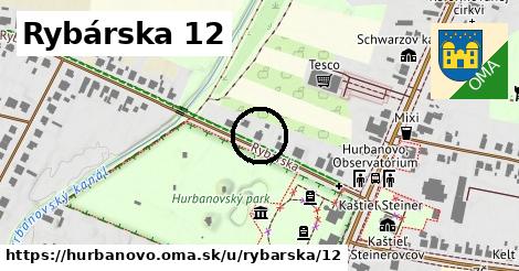 Rybárska 12, Hurbanovo