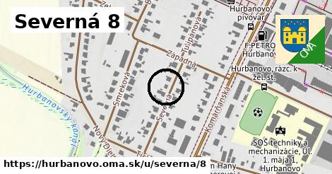 Severná 8, Hurbanovo