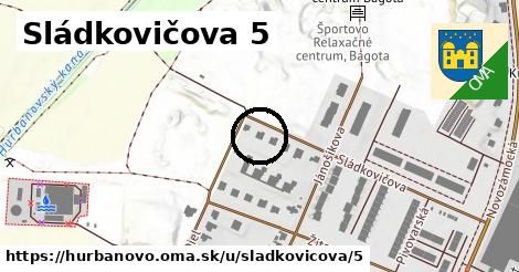 Sládkovičova 5, Hurbanovo