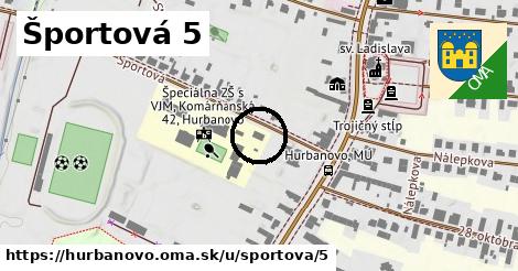 Športová 5, Hurbanovo