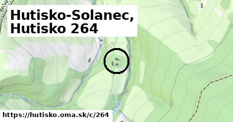 Hutisko-Solanec, Hutisko <span class="supisne">264</span>