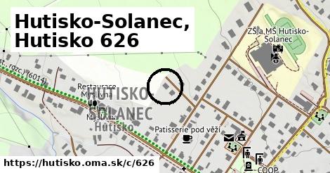 Hutisko-Solanec, Hutisko <span class="supisne">626</span>