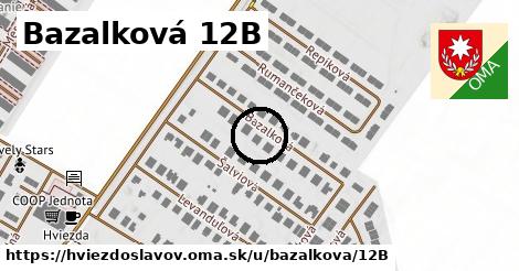 Bazalková 12B, Hviezdoslavov