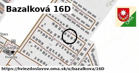 Bazalková 16D, Hviezdoslavov