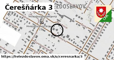 Čerešňárka 3, Hviezdoslavov