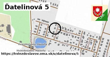 Ďatelinová 5, Hviezdoslavov