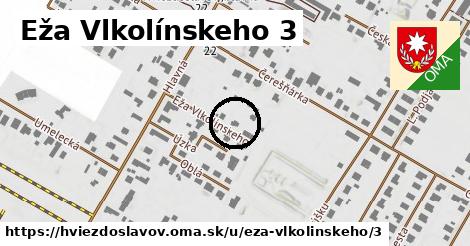 Eža Vlkolínskeho 3, Hviezdoslavov