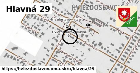 Hlavná 29, Hviezdoslavov