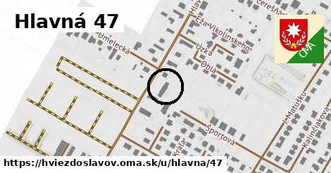 Hlavná 47, Hviezdoslavov