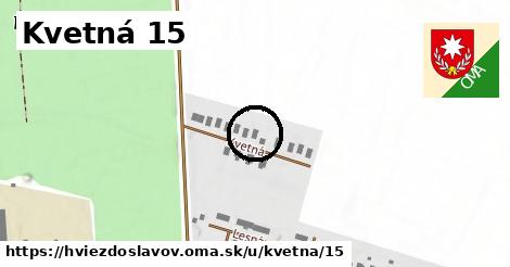 Kvetná 15, Hviezdoslavov