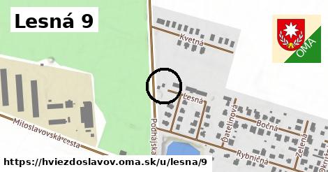 Lesná 9, Hviezdoslavov
