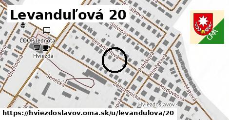 Levanduľová 20, Hviezdoslavov