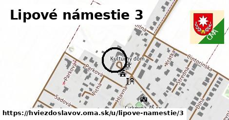 Lipové námestie 3, Hviezdoslavov