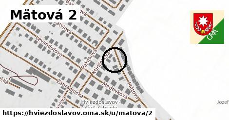 Mätová 2, Hviezdoslavov