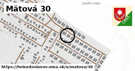 Mätová 30, Hviezdoslavov