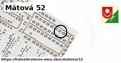 Mätová 52, Hviezdoslavov