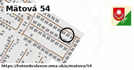 Mätová 54, Hviezdoslavov