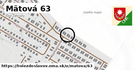 Mätová 63, Hviezdoslavov