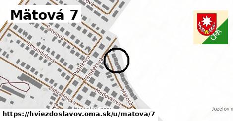 Mätová 7, Hviezdoslavov