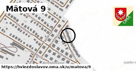 Mätová 9, Hviezdoslavov