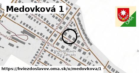 Medovková 1, Hviezdoslavov