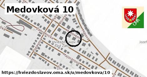 Medovková 10, Hviezdoslavov