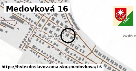 Medovková 16, Hviezdoslavov