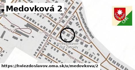 Medovková 2, Hviezdoslavov