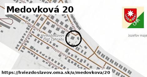 Medovková 20, Hviezdoslavov