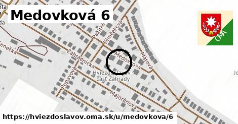 Medovková 6, Hviezdoslavov