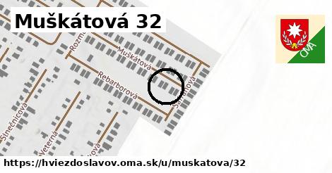 Muškátová 32, Hviezdoslavov