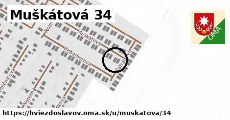 Muškátová 34, Hviezdoslavov