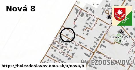 Nová 8, Hviezdoslavov