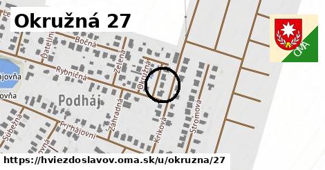 Okružná 27, Hviezdoslavov