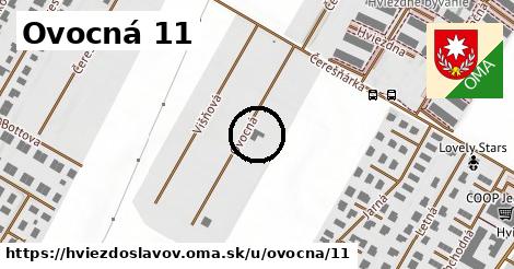 Ovocná 11, Hviezdoslavov