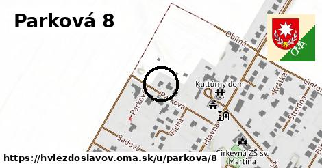 Parková 8, Hviezdoslavov