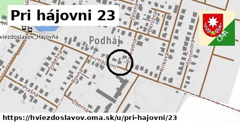 Pri hájovni 23, Hviezdoslavov