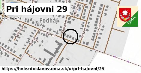 Pri hájovni 29, Hviezdoslavov