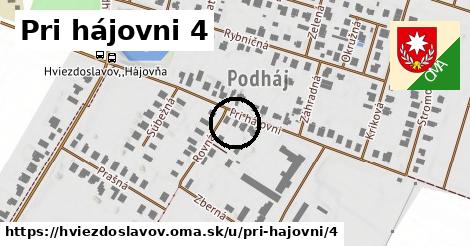 Pri hájovni 4, Hviezdoslavov