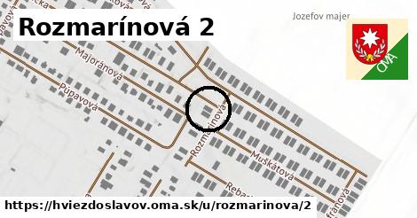 Rozmarínová 2, Hviezdoslavov