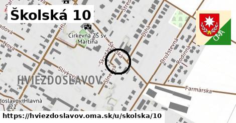 Školská 10, Hviezdoslavov