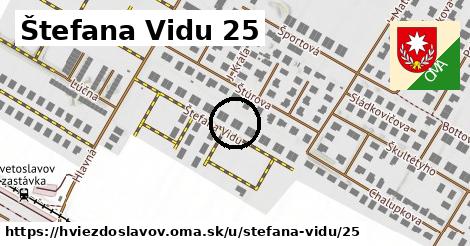 Štefana Vidu 25, Hviezdoslavov